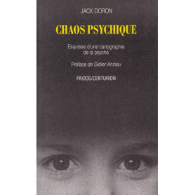 Chaos psychique. Esquisse d'une cartographie de la psyché.