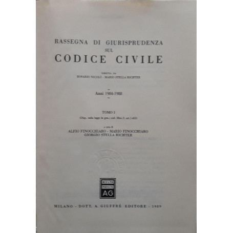 Rassegna di giurisprudenza sul Codice civile. Anni 1984-1988. Artt. 1 - 455 Tomo 1)