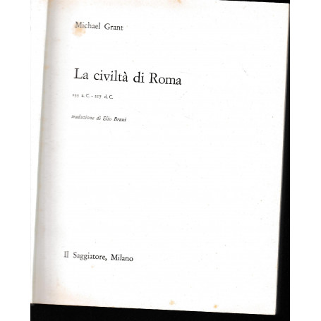 La civiltà di Roma 133 a. C. - 217 d. C.