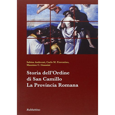 Storia dell'ordine di san Camillo. La Provincia Romana
