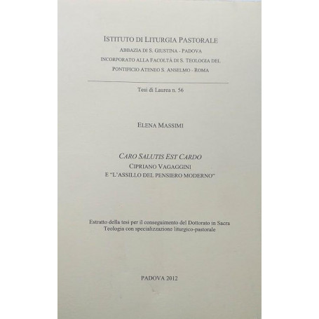 Caro Salutis est Cardo. Cipriano Vagaggini e "l'assillo del pensiero moderno"