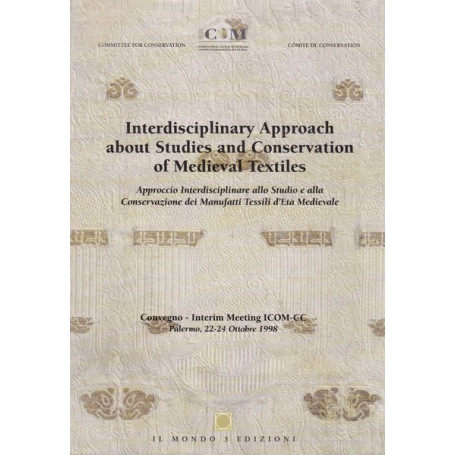 Interdisciplinary Approach about Studies and Conservation of Medieval Textile