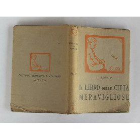 Il libro delle citta' meravigliose. Volume I