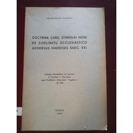 Doctrina card. Stanislai Hosii de coelibatu ecclesiastico adversus haereses saec XVI