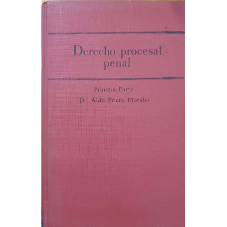 Derecho procesal penal. Primera parte