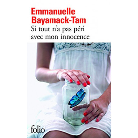 Si tout n'a pas péri avec mon innocence