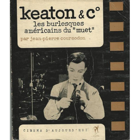 KEATON & CIE. LES BURLESQUES AMERICAINS DU `MUET`