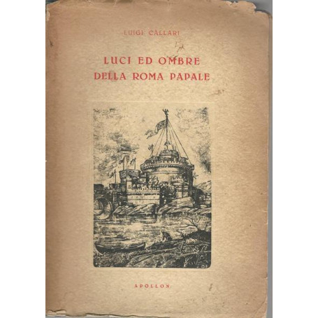 LUCI ED OMBRE DELLA ROMA PAPALE