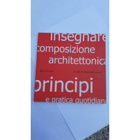 Insegnare composizione architettonica. Principi e pratica quotidiana