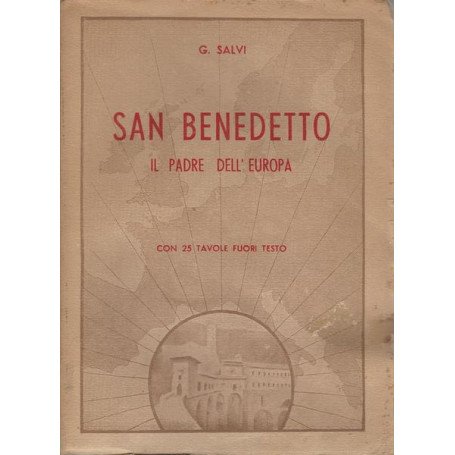 SAN BENEDETTO. IL PADRE DELL'EUROPA