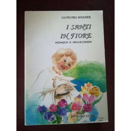 I Santi in fiore infanzia e adolescenza