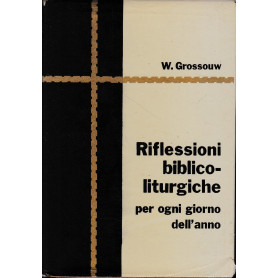 Riflessioni biblico-liturgiche per ogni giorno dell'anno