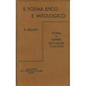 IL POEMA EPICO E MITOLOGICO. STORIA DEI GENERI LETTERARI ITALIANI