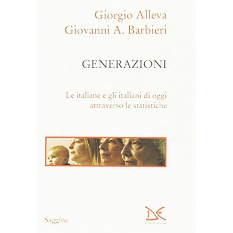 Generazioni. Le italiane e gli italiani di oggi attraverso le statistiche