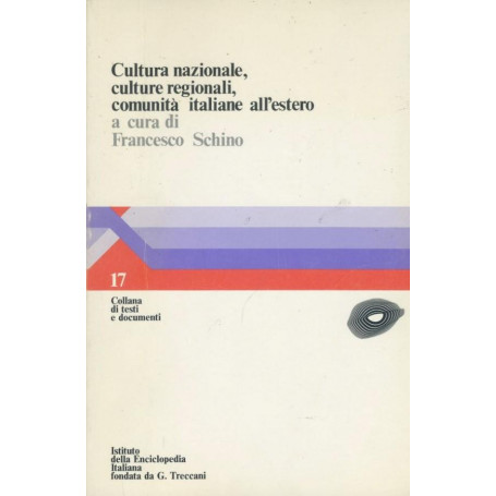 Cultura nazionale culture regionali  comunità italiane all'estero