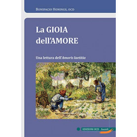 La gioia dell'amore. Una lettura dell'Amoris Laetitia