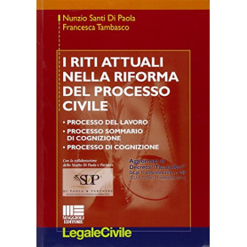 I riti attuali nella riforma del processo civile