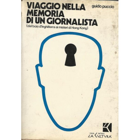 VIAGGIO NELLA MEMORIA DI UN GIORNALISTA