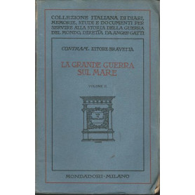 LA GRANDE GUERRA SUL MARE. Volume II.