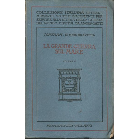 LA GRANDE GUERRA SUL MARE. Volume II.