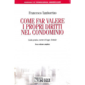 Come far valere i propri diritti nel condominio