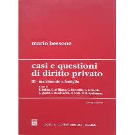 Casi e questioni di diritto privato. Matrimonio e famiglia (Vol. 3)