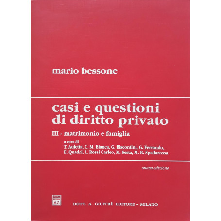 Casi e questioni di diritto privato. Matrimonio e famiglia (Vol. 3)