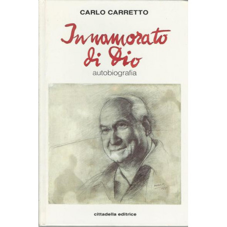 INNAMORATO DI DIO. AUTOBIOGRAFIA