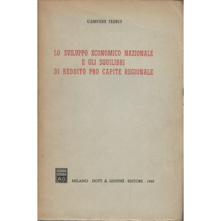 LO SVILUPPO ECONOMICO NAZIONALE E GLI SQUILIBRI DI REDDITO PRO CAPITE REGIONALE