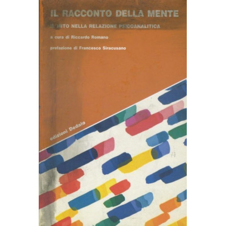 Il racconto della mente. Il mito nella relazione psicoanalitica