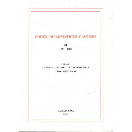 Codex diplomaticus Cavenis  XI (1081-1085)