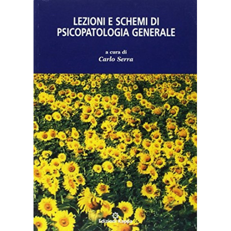 Lezioni e schemi di psicopatologia generale