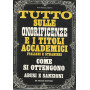 TUTTO SULLE ONORIFICENZE E I TITOLI ACCADEMICI ITALIANI E STRANIERI