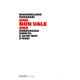 Uno non vale uno. Democrazia diretta e altri miti d'oggiLibrisaggi