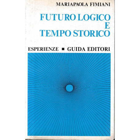 Futuro logico e tempo storico