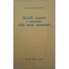 Modelli sintattici e semantici delle teorie elementariLibrisaggi