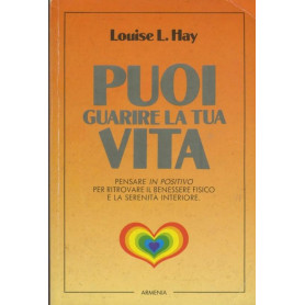 Puoi guarire la tua vita