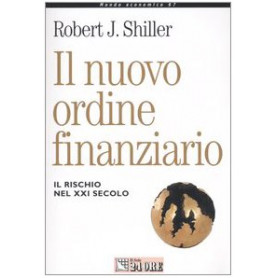 Il nuovo ordine finanziario. Il rischio del XXI secolo