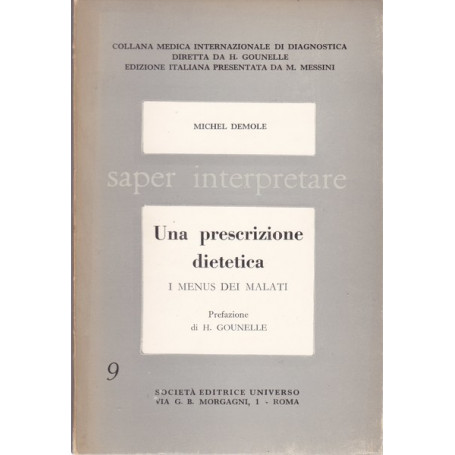Saper interpretare Una prescrizione dietetica. I menus dei malati.