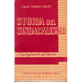 Storia del sindacalismo. Il risorgimento del lavoro