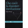 Che cos'è la disintermediazione