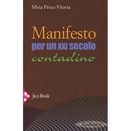 Manifesto per un XXI secolo contadino