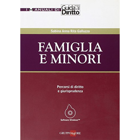 Famiglia e minori. Percorsi di diritto e giurisprudenza. Con CD-ROM