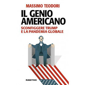 Il genio americano. Sconfiggere Trump e la pandemia globale