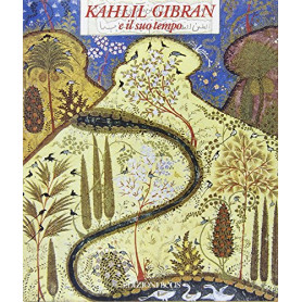 Kahlil Gibran e il suo tempo