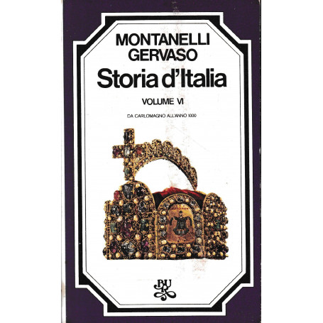 Storia d'Italia  volume IV  da Carlomagno all'anno 1000