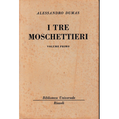 I tre moschettieri  volume primo