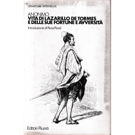 Vita di Lazarillo De Tormes e delle sue fortune e avversità