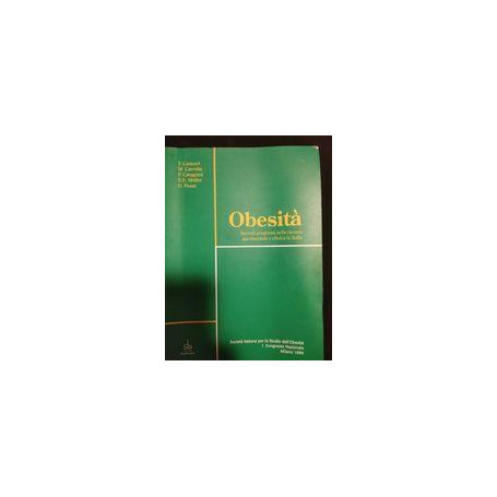 Obesità: recenti progressi nella ricerca sperimentale e clinica in Italia