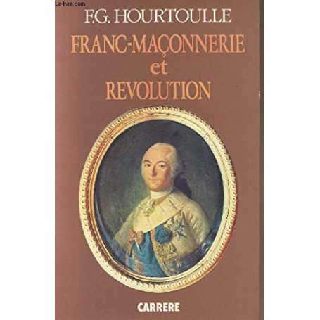 Franc-maçonnerie et Révolution